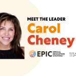 Meet the Leader: Carol Cheney, Epic Special Education Staffing