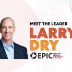 Meet the Leader: Larry Dry, Epic Diagnostics & Imaging Services