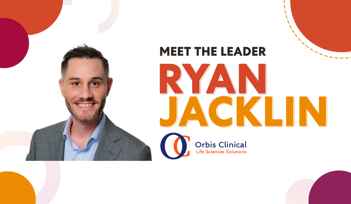 Meet the Leader: Ryan Jacklin, Orbis Clinical